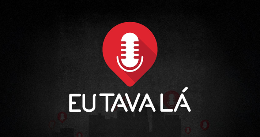 Capa do podcast Eu Tava Lá